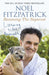 Listening to the Animals: Becoming The Supervet by Professor Noel Fitzpatrick Extended Range Orion Publishing Co