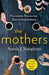 The Mothers by Sarah J Naughton Extended Range Orion Publishing Co