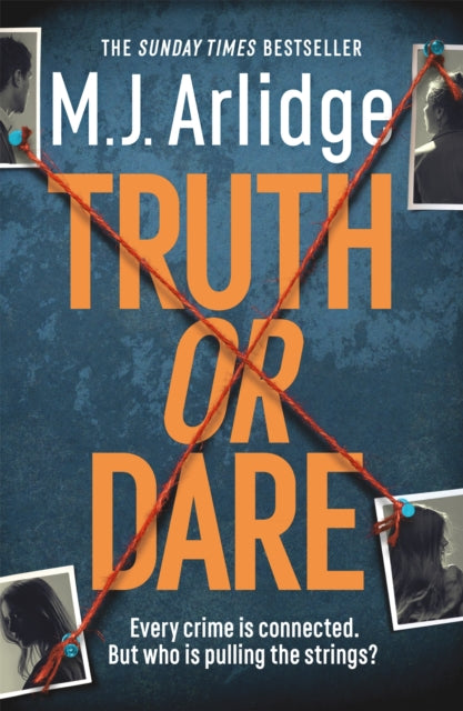 Truth or Dare by M. J. Arlidge Extended Range Orion Publishing Co