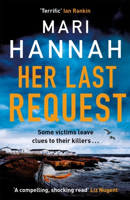 Her Last Request: DCI Kate Daniels 8 by Mari Hannah Extended Range Orion Publishing Co