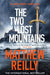 The Two Lost Mountains by Matthew Reilly Extended Range Orion Publishing Co