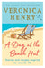A Day at the Beach Hut: Stories and Recipes Inspired by Seaside Life by Veronica Henry Extended Range Orion Publishing Co