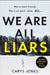 We Are All Liars by Carys Jones Extended Range Orion Publishing Co