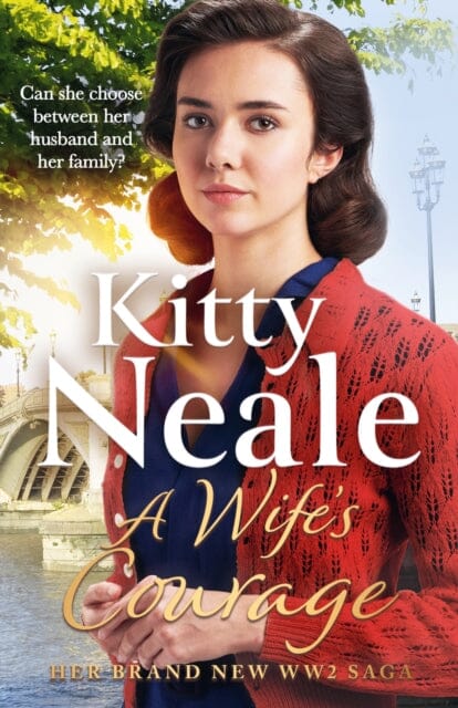 A Wife's Courage : The heartwarming and compelling new saga from the bestselling author by Kitty Neale Extended Range Orion Publishing Co