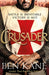 Crusader (Lionheart 2) by Ben Kane Extended Range Orion Publishing Co
