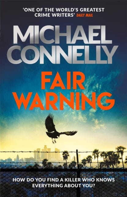 Fair Warning by Michael Connelly Extended Range Orion Publishing Co