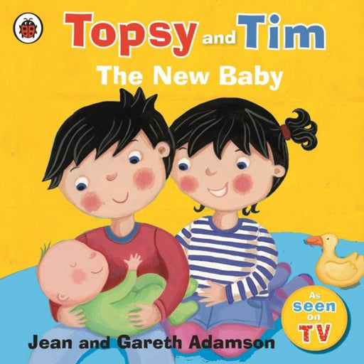 Topsy and Tim: The New Baby Popular Titles Penguin Random House Children's UK
