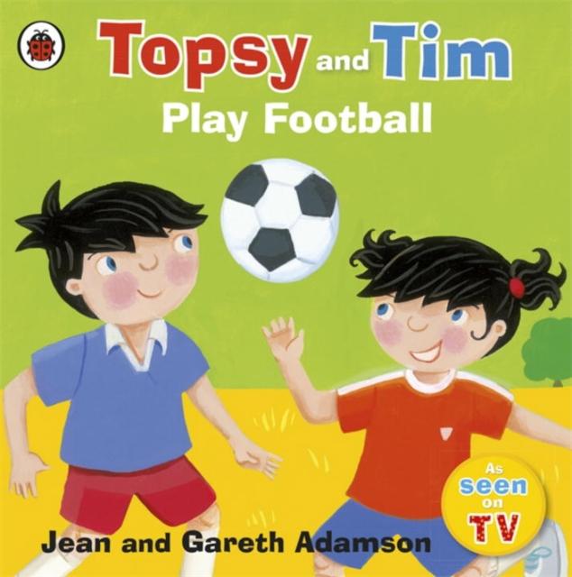 Topsy and Tim: Play Football Popular Titles Penguin Random House Children's UK