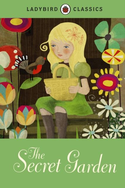 Ladybird Classics: The Secret Garden Popular Titles Penguin Random House Children's UK