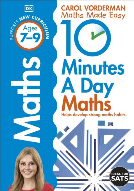 10 Minutes a Day Maths Ages 7-9 Key Stage 2 Popular Titles Dorling Kindersley Ltd