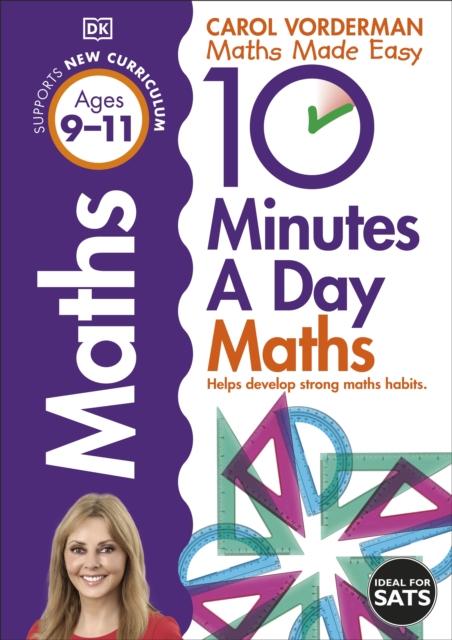 10 Minutes a Day Maths Ages 9-11 Key Stage 2 Popular Titles Dorling Kindersley Ltd