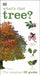 What's that Tree?: The Simplest ID Guide Ever by DK Extended Range Dorling Kindersley Ltd
