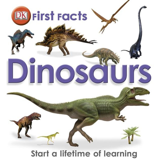 First Facts Dinosaurs Popular Titles Dorling Kindersley Ltd