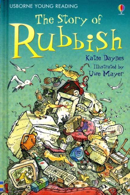 The Story of Rubbish Popular Titles Usborne Publishing Ltd