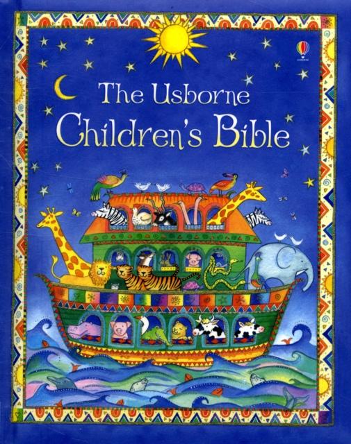 The Usborne Children's Bible Popular Titles Usborne Publishing Ltd