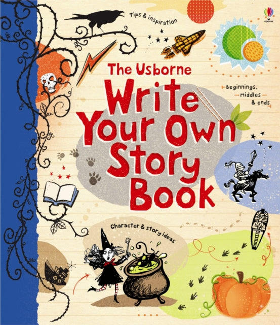 Write Your Own Story Book by Louie Stowell Extended Range Usborne Publishing Ltd
