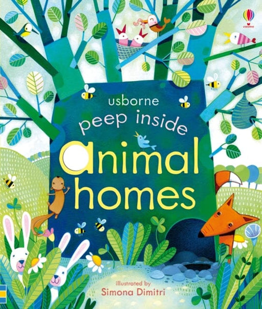 Peep Inside Animal Homes by Anna Milbourne Extended Range Usborne Publishing Ltd