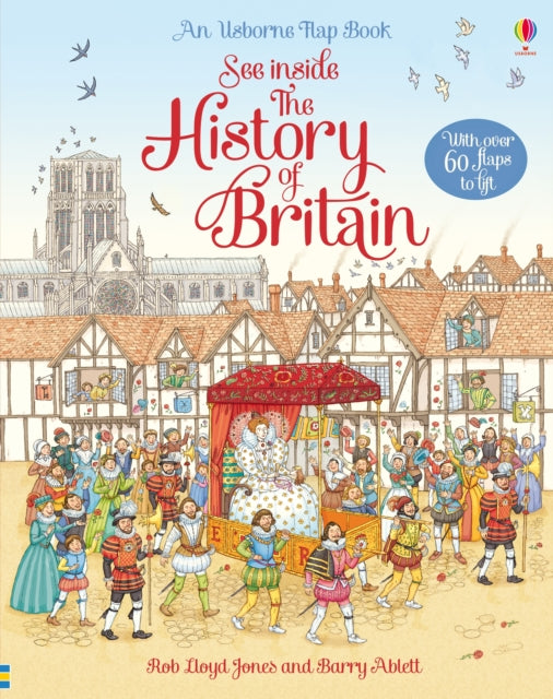 See Inside the History of Britain by Rob Lloyd Jones Extended Range Usborne Publishing Ltd