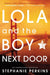 Lola and the Boy Next Door Popular Titles Usborne Publishing Ltd
