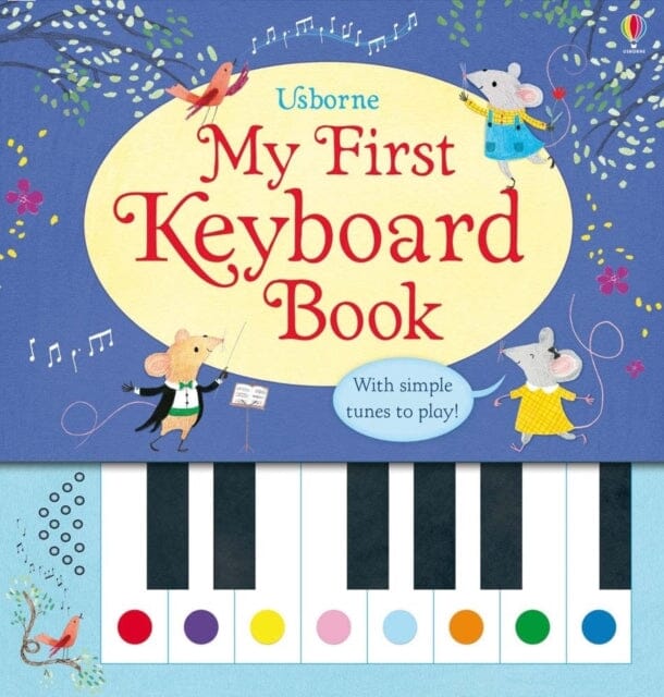My First Keyboard Book Extended Range Usborne Publishing Ltd