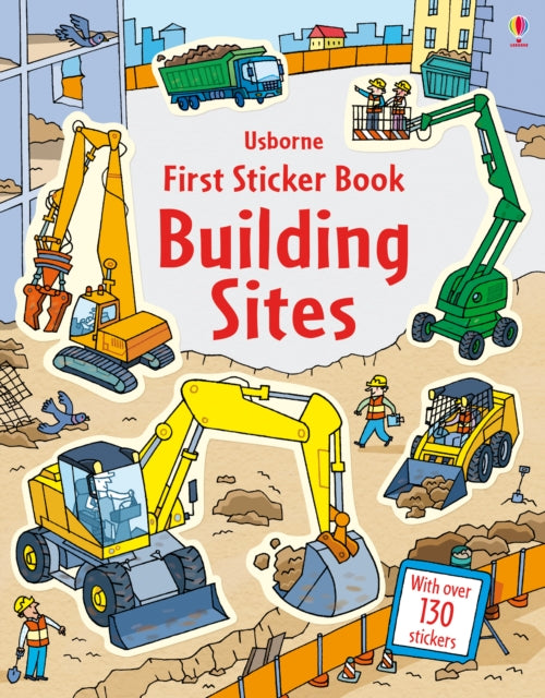 First Sticker Book Building Sites by Jessica Greenwell Extended Range Usborne Publishing Ltd