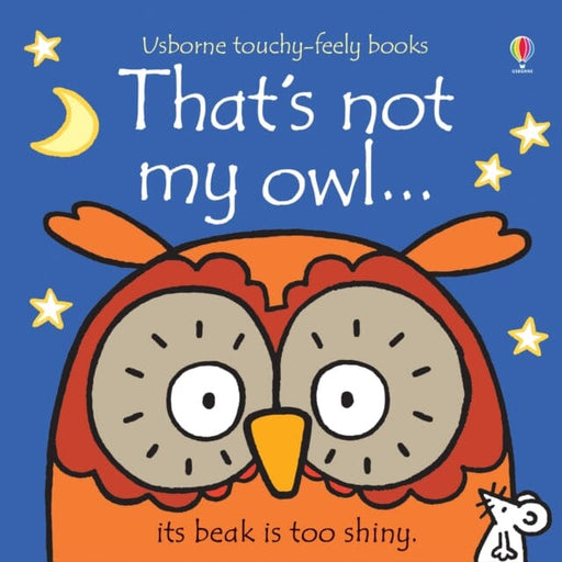 That's not my owl... by Fiona Watt Extended Range Usborne Publishing Ltd