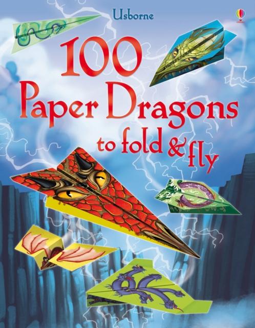 100 Paper Dragons to fold and fly Popular Titles Usborne Publishing Ltd