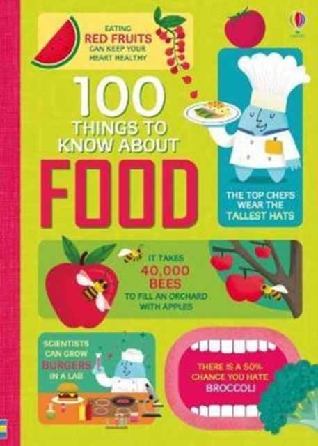100 Things to Know About Food Popular Titles Usborne Publishing Ltd