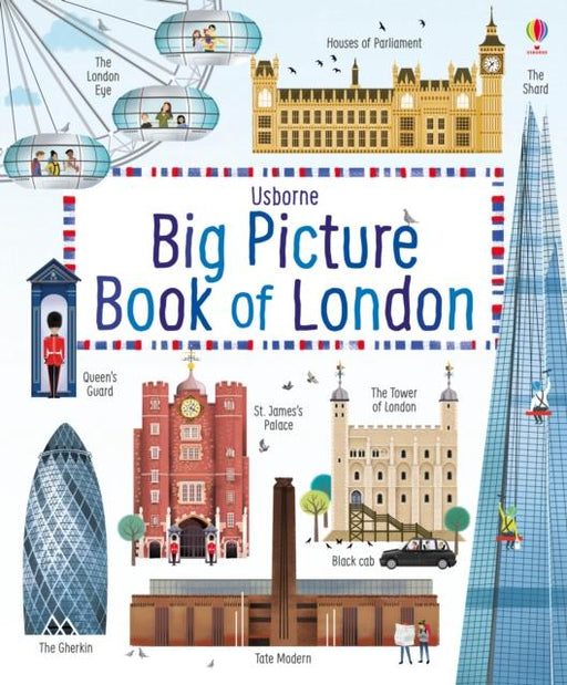 My Big Picture Book of London Popular Titles Usborne Publishing Ltd