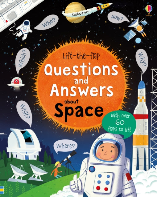 Lift-the-flap Questions and Answers about Space by Katie Daynes Extended Range Usborne Publishing Ltd