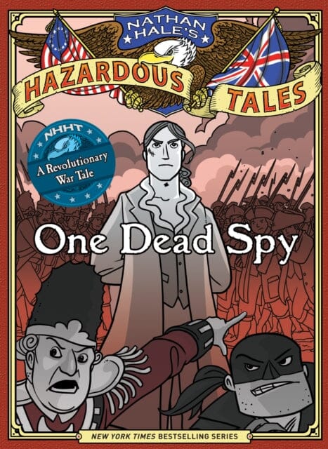One Dead Spy (Nathan Hale's Hazardous Tales #1) : A Revolutionary War Tale by Nathan Hale Extended Range Abrams