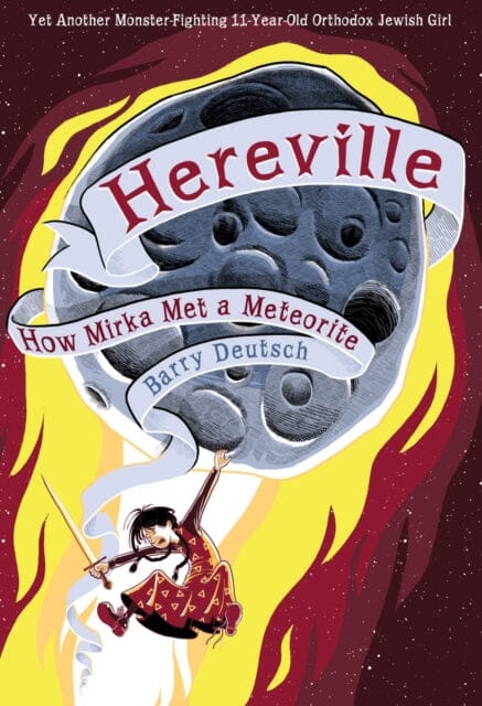 Hereville How Mirka Met a Meteor by Barry Deutsch Extended Range Abrams