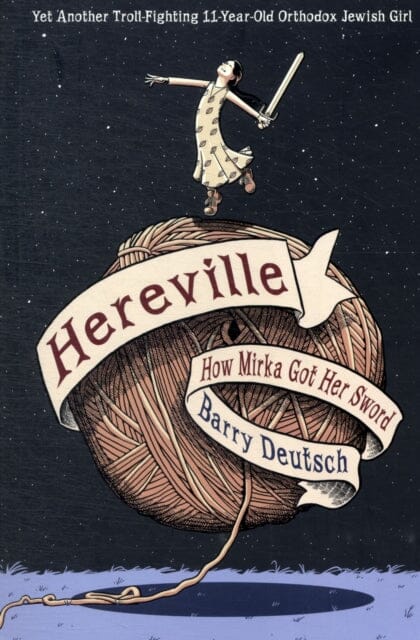 Hereville How Mirka Got Her Sword by Barry Deutsch Extended Range Abrams