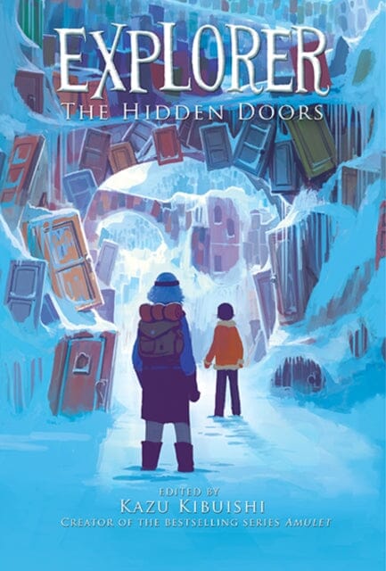 Explorer : The Hidden Doors by Kazu Kibuishi Extended Range Abrams