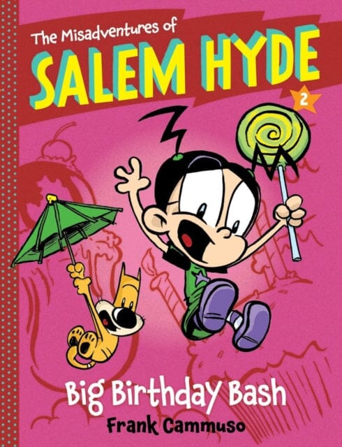 The Misadventures of Salem Hyde: Book Two: Big Birthday Bash by Frank Cammuso Extended Range Abrams