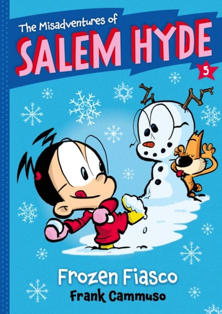 The Misadventures of Salem Hyde : Book Five: Frozen Fiasco by Frank Cammuso Extended Range Abrams