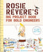 Rosie Revere's Big Project Book for Bold Engineers Popular Titles Abrams