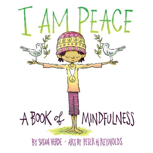 I Am Peace : A Book of Mindfulness Popular Titles Abrams