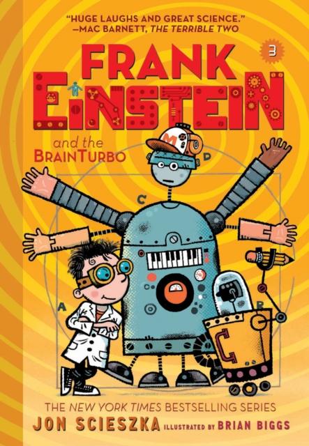 Frank Einstein and the BrainTurbo (Frank Einstein series #3) Popular Titles Abrams