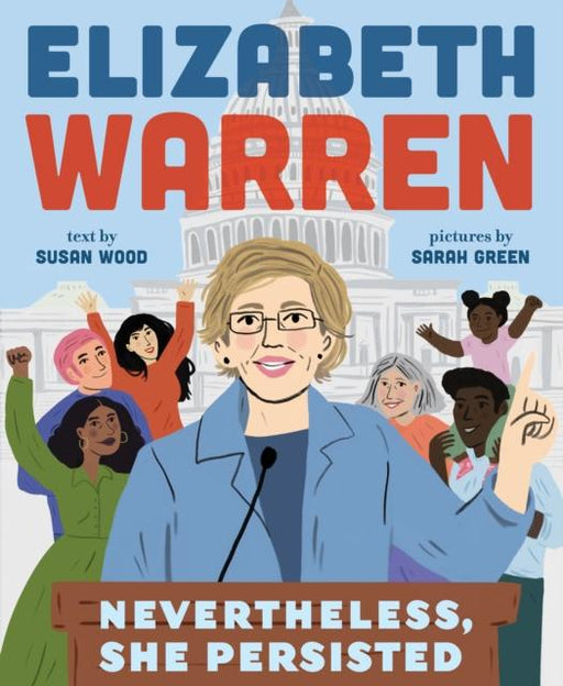 Elizabeth Warren: Nevertheless, She Persisted Popular Titles Abrams