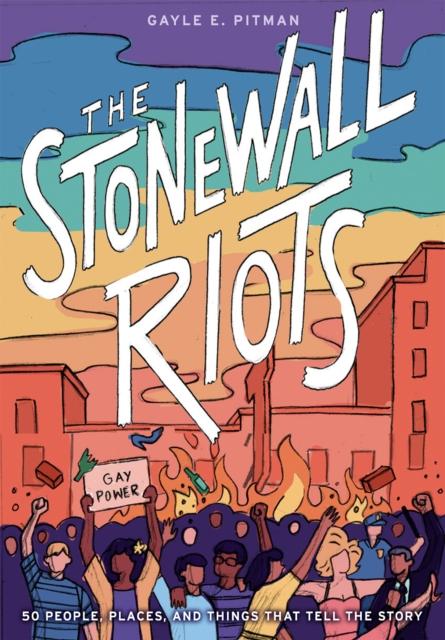 The Stonewall Riots: Coming Out in the Streets Popular Titles Abrams