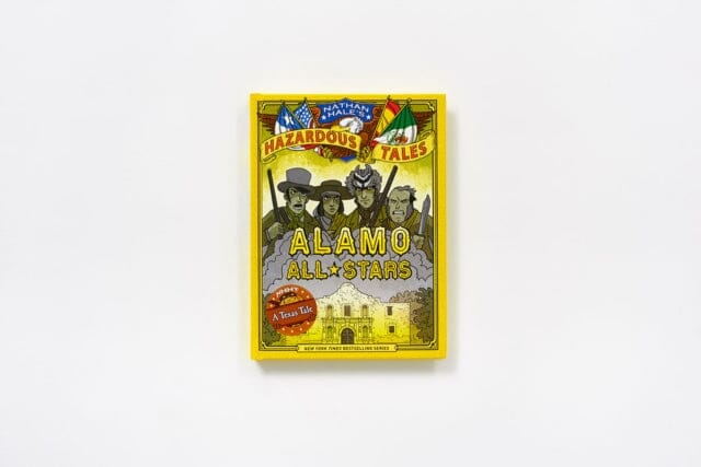 Alamo All-Stars: Texas-Sized Edition (Nathan Hale's Hazardous Tales #6) by Nathan Hale Extended Range Abrams