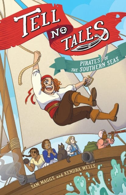 Tell No Tales : Pirates of the Southern Seas by Sam Maggs Extended Range Abrams