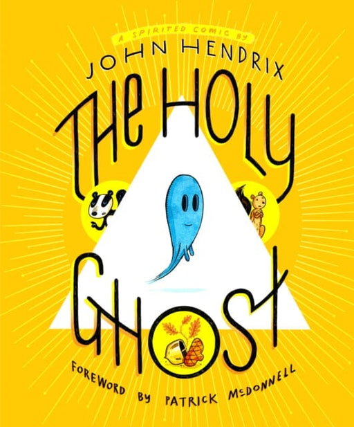 The Holy Ghost: A Spirited Comic by John Hendrix Extended Range Abrams