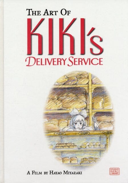 The Art of Kiki's Delivery Service by Hayao Miyazaki Extended Range Viz Media, Subs. of Shogakukan Inc
