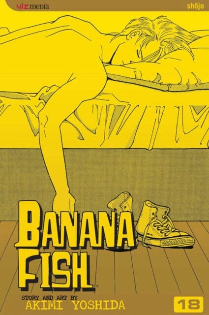 Banana Fish, Vol. 18 by Akimi Yoshida Extended Range Viz Media, Subs. of Shogakukan Inc
