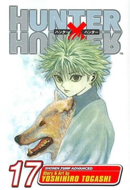 Hunter x Hunter, Vol. 17 by Yoshihiro Togashi Extended Range Viz Media, Subs. of Shogakukan Inc