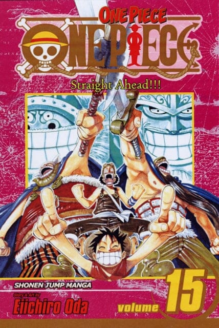 One Piece, Vol. 15 by Eiichiro Oda Extended Range Viz Media, Subs. of Shogakukan Inc