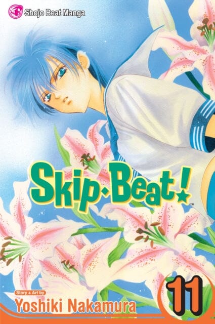 Skip*Beat!, Vol. 11 by Yoshiki Nakamura Extended Range Viz Media, Subs. of Shogakukan Inc