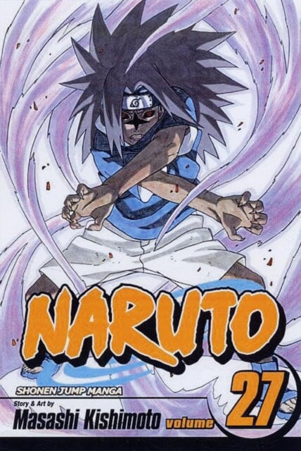 Naruto, Vol. 27 by Masashi Kishimoto Extended Range Viz Media, Subs. of Shogakukan Inc